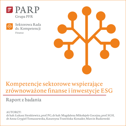 Zaproszenie do konsultacji raportu „Kompetencje sektorowe wspierające zrównoważone finanse i inwestycje ESG” – badanie Sektorowej Rady ds. Kompetencji Finanse - Okładka